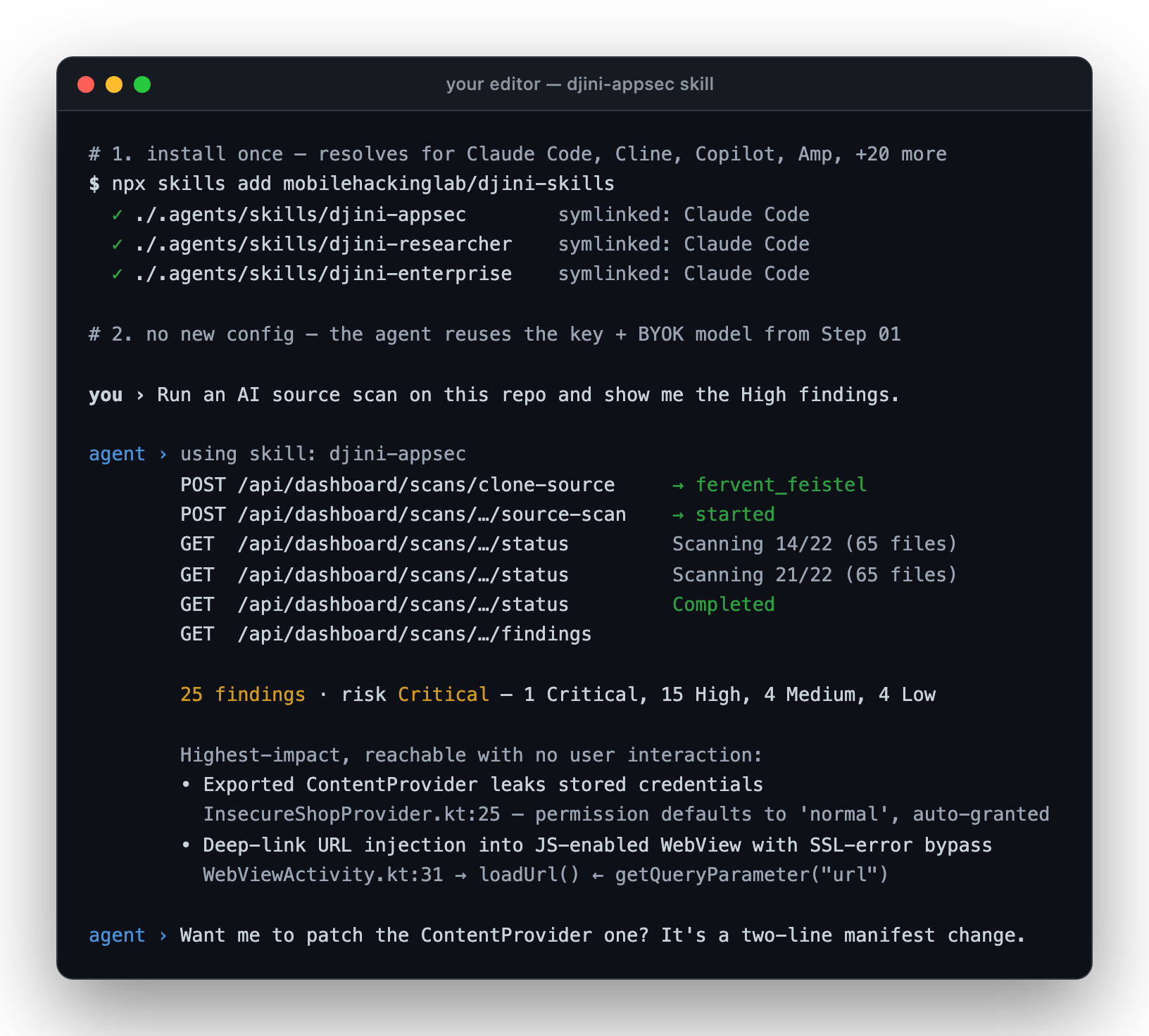 Editor session: installing the Djini skills, then asking an agent to run an AI source scan; the agent calls clone-source, source-scan, status and findings in turn, reports 25 findings at Critical risk, summarises the two highest-impact issues with file and line references, and offers to patch one.